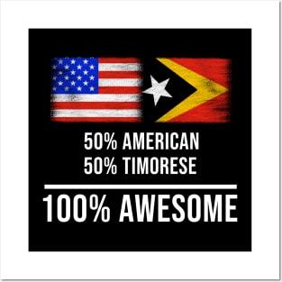 50% American 50% Timorese 100% Awesome - Gift for Timorese Heritage From East Timor Posters and Art